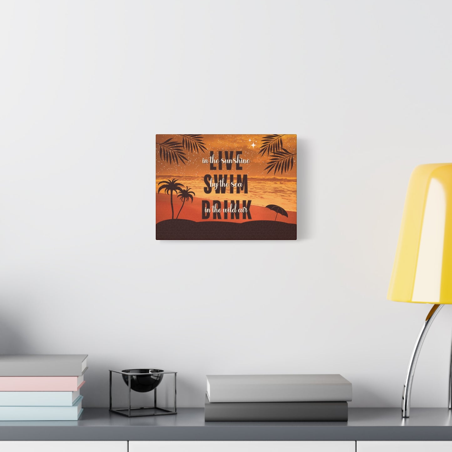 Beach Sunset Wall Art – “Live in the Sunshine, Swim by the Sea, Drink in the Wild Air” - Matte Canvas