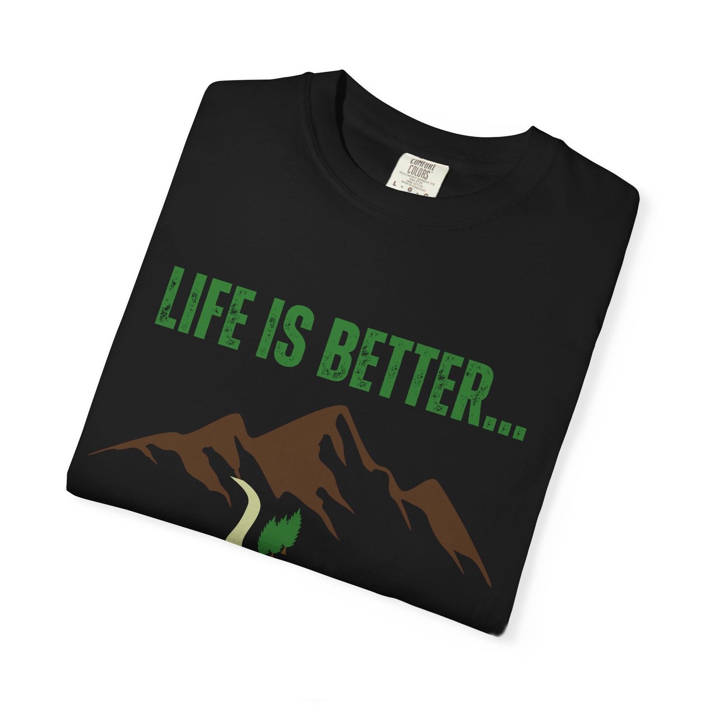 Life Is Better...On A Trail Unisex Graphic T-shirt