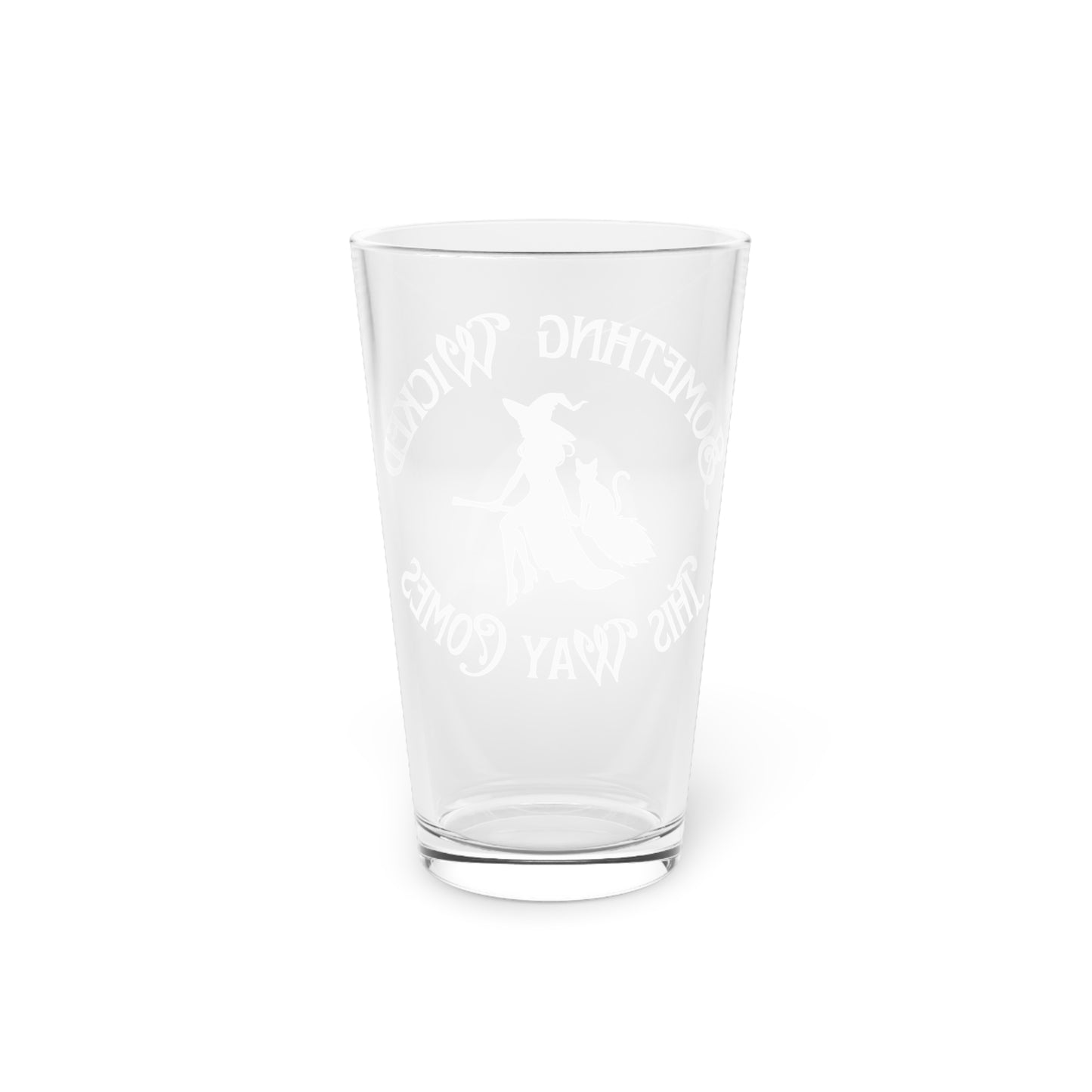 Something Wicked This Way Comes Halloween 16oz Pint Glass