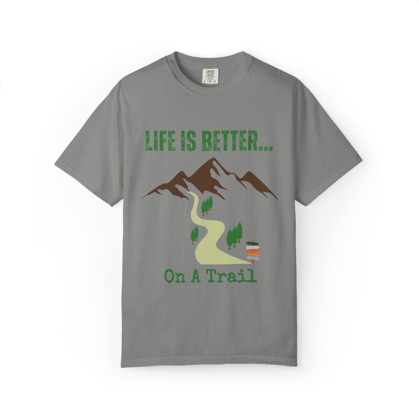 Life Is Better...On A Trail Unisex Graphic T-shirt
