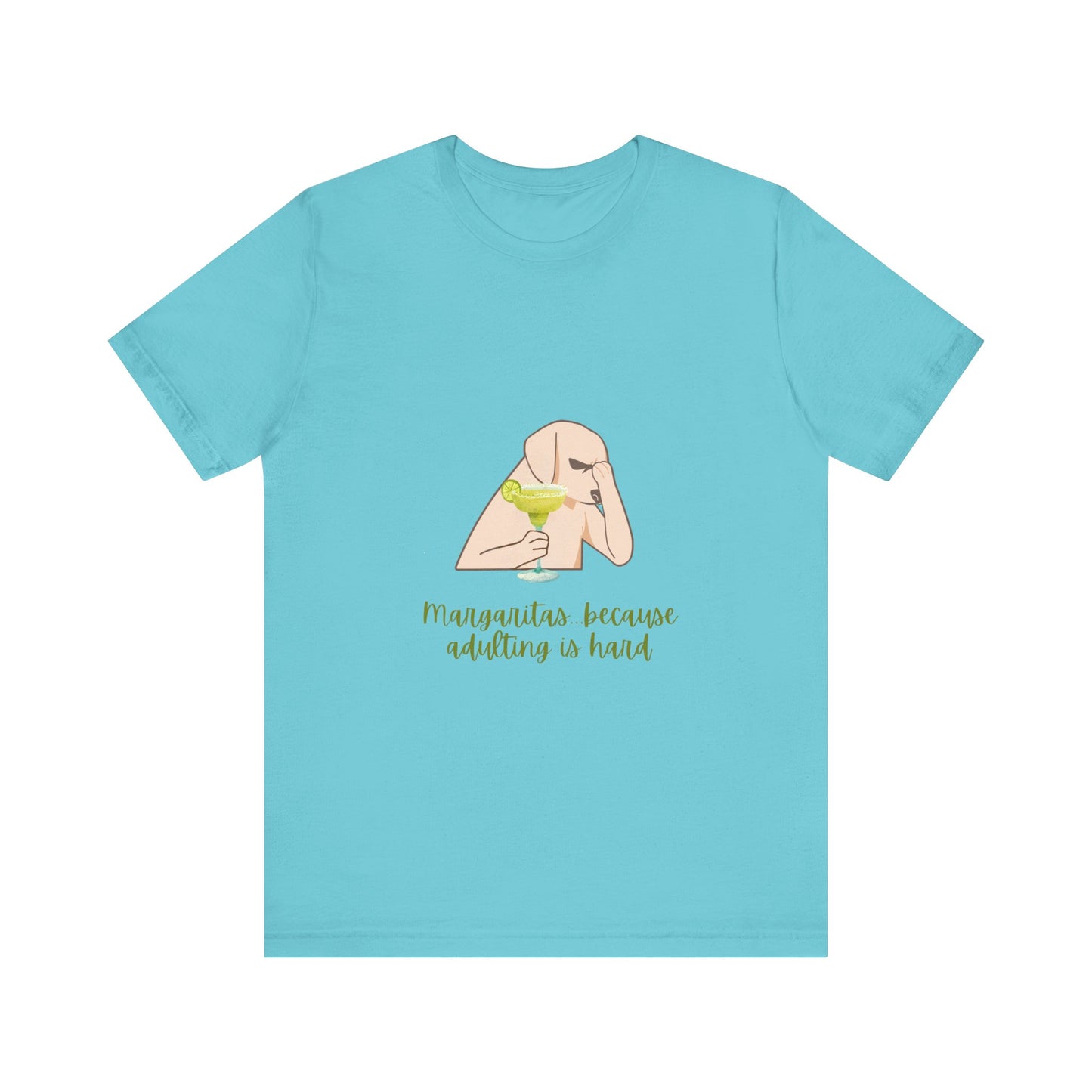 Margaritas...Because Adulting Is Hard Unisex Jersey Short Sleeve Tee