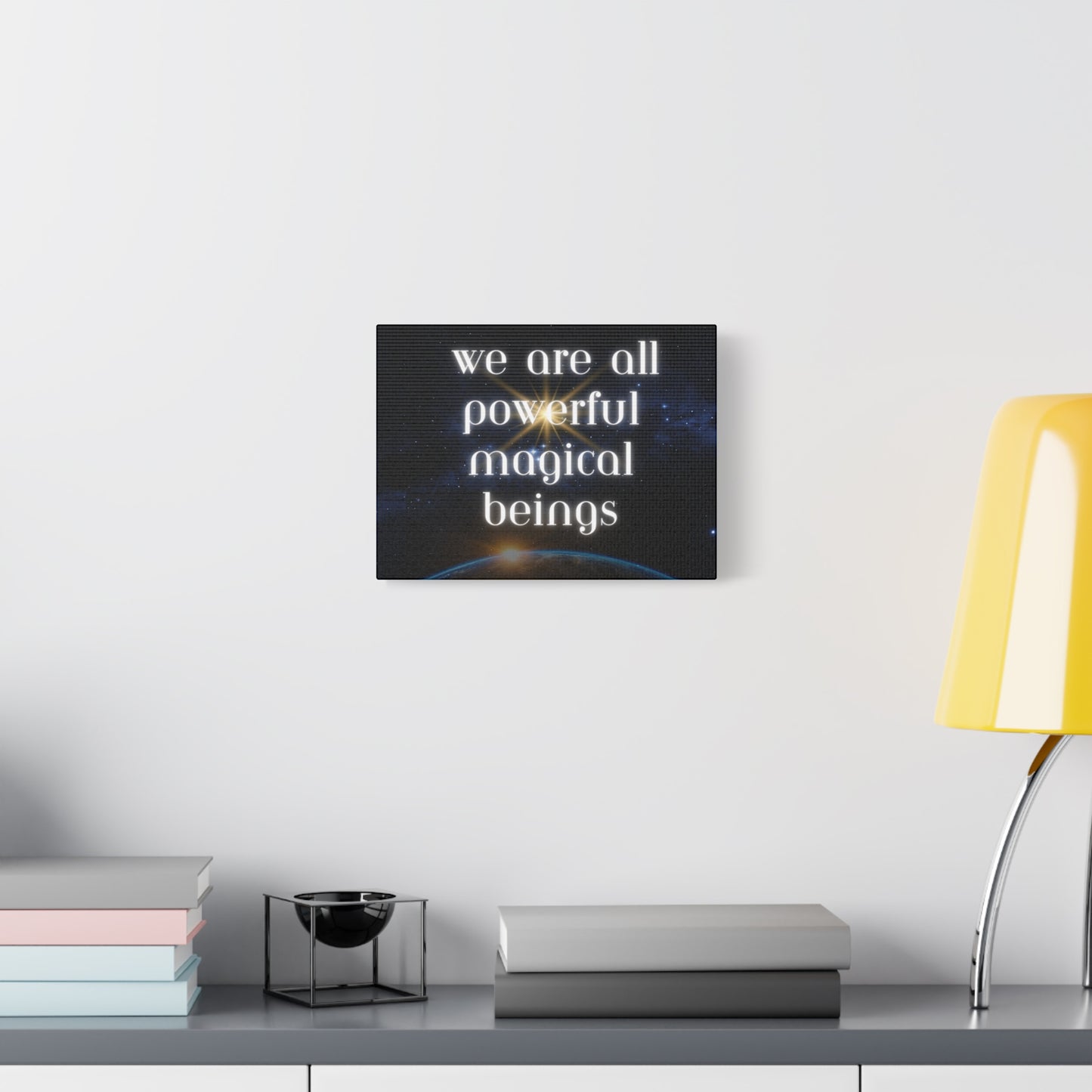Cosmic Mystical Wall Art – “We Are All Powerful Magical Beings” - Matte Canvas