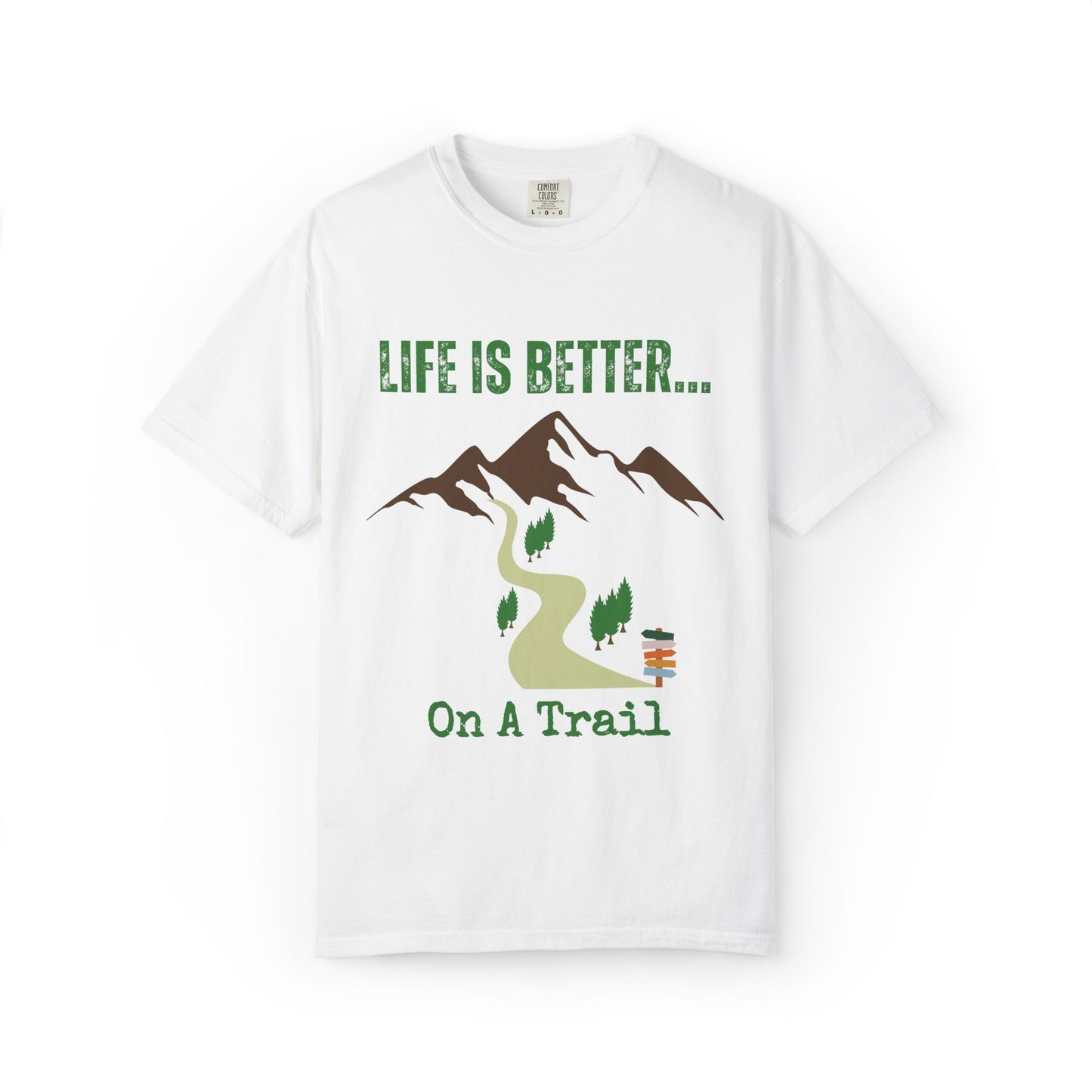 Life Is Better...On A Trail Unisex Graphic T-shirt