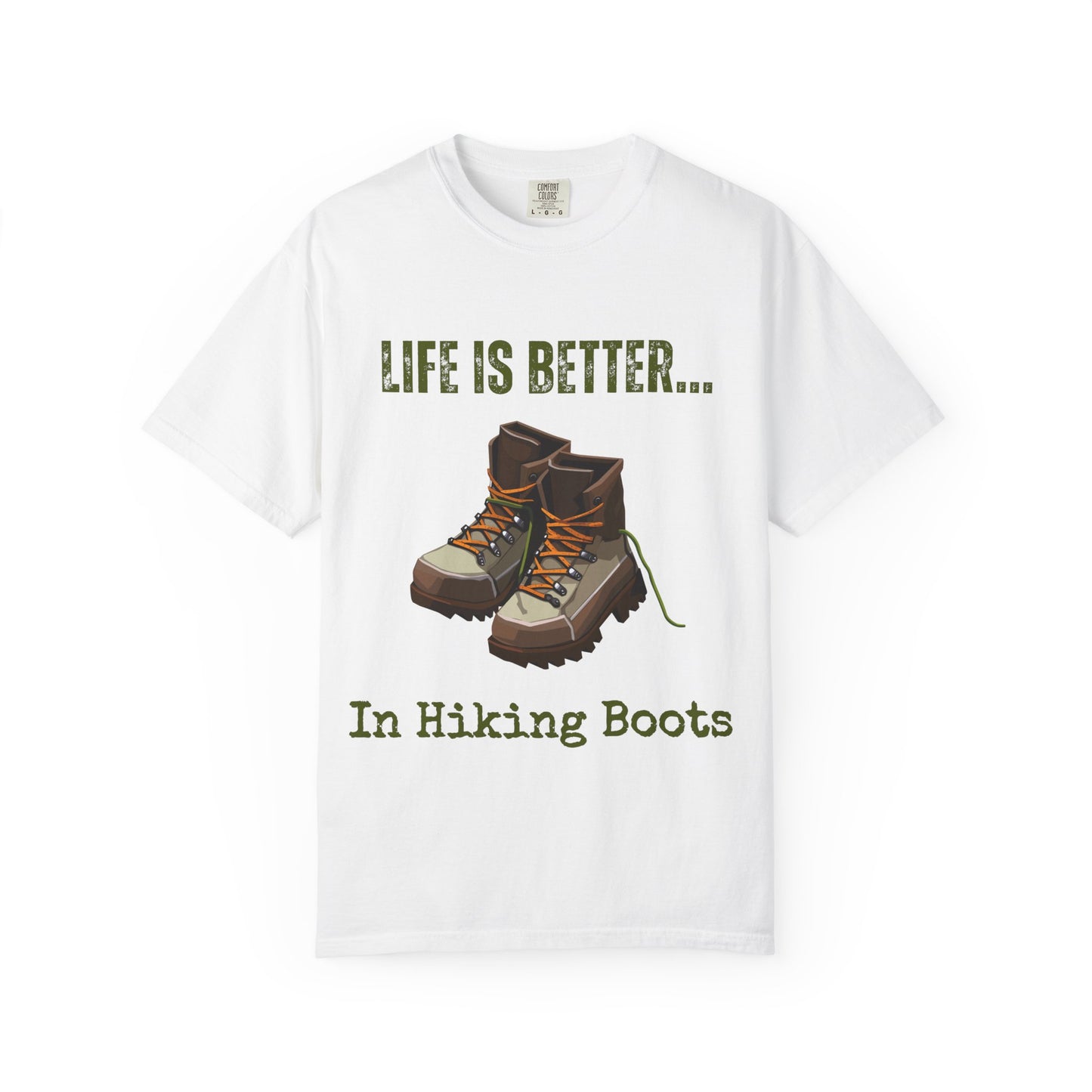 Life Is Better...In Hiking Boots Unisex Graphic T-shirt