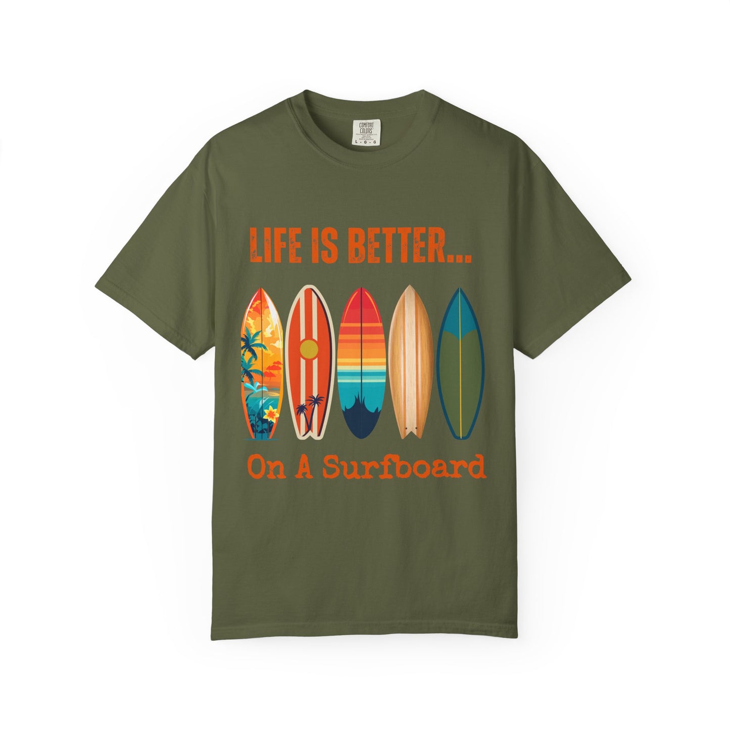 Life Is Better...On A Surfboard Unisex Graphic T-shirt