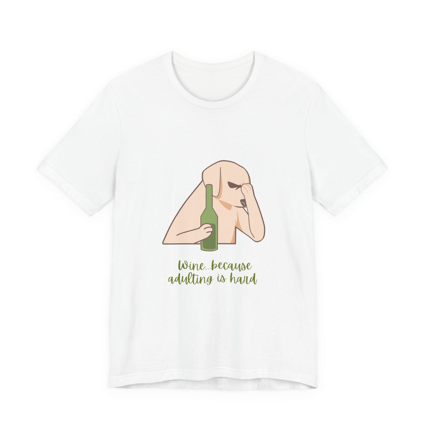 Wine...Because Adulting Is Hard Unisex Jersey Short Sleeve Tee