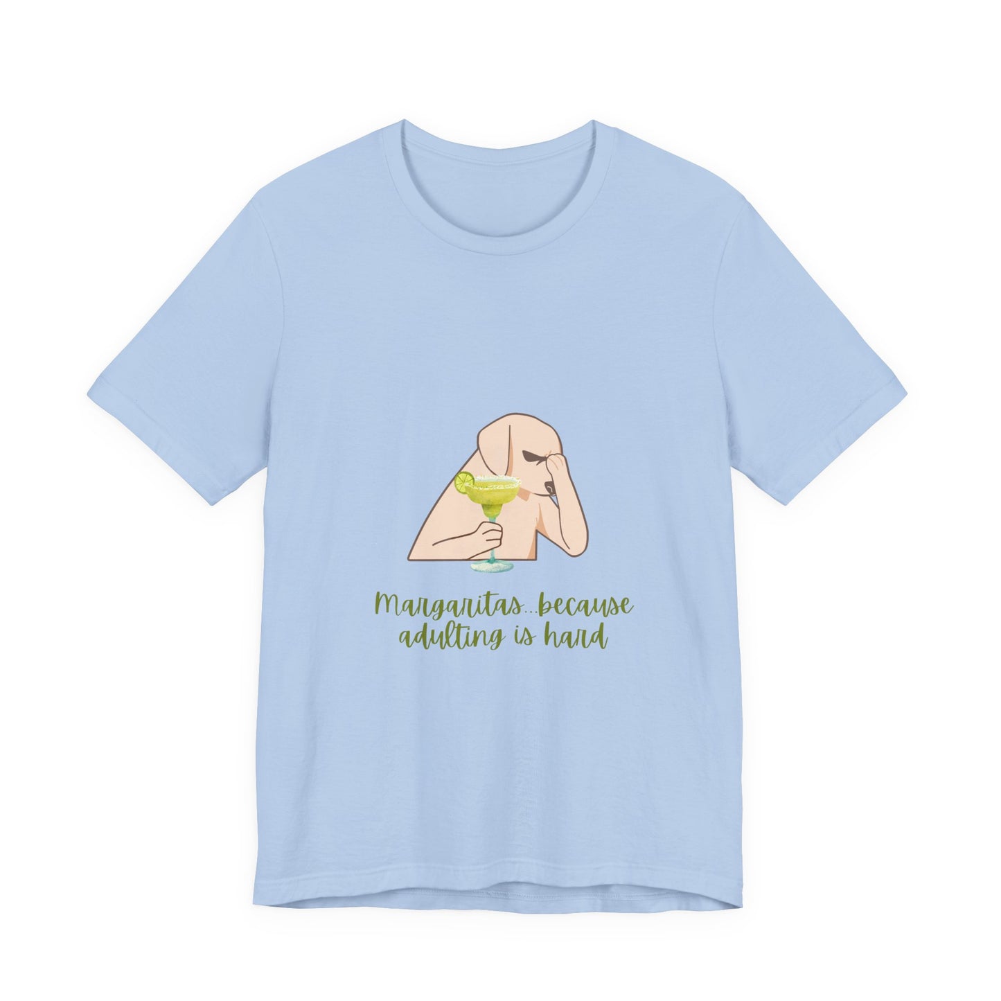 Margaritas...Because Adulting Is Hard Unisex Jersey Short Sleeve Tee