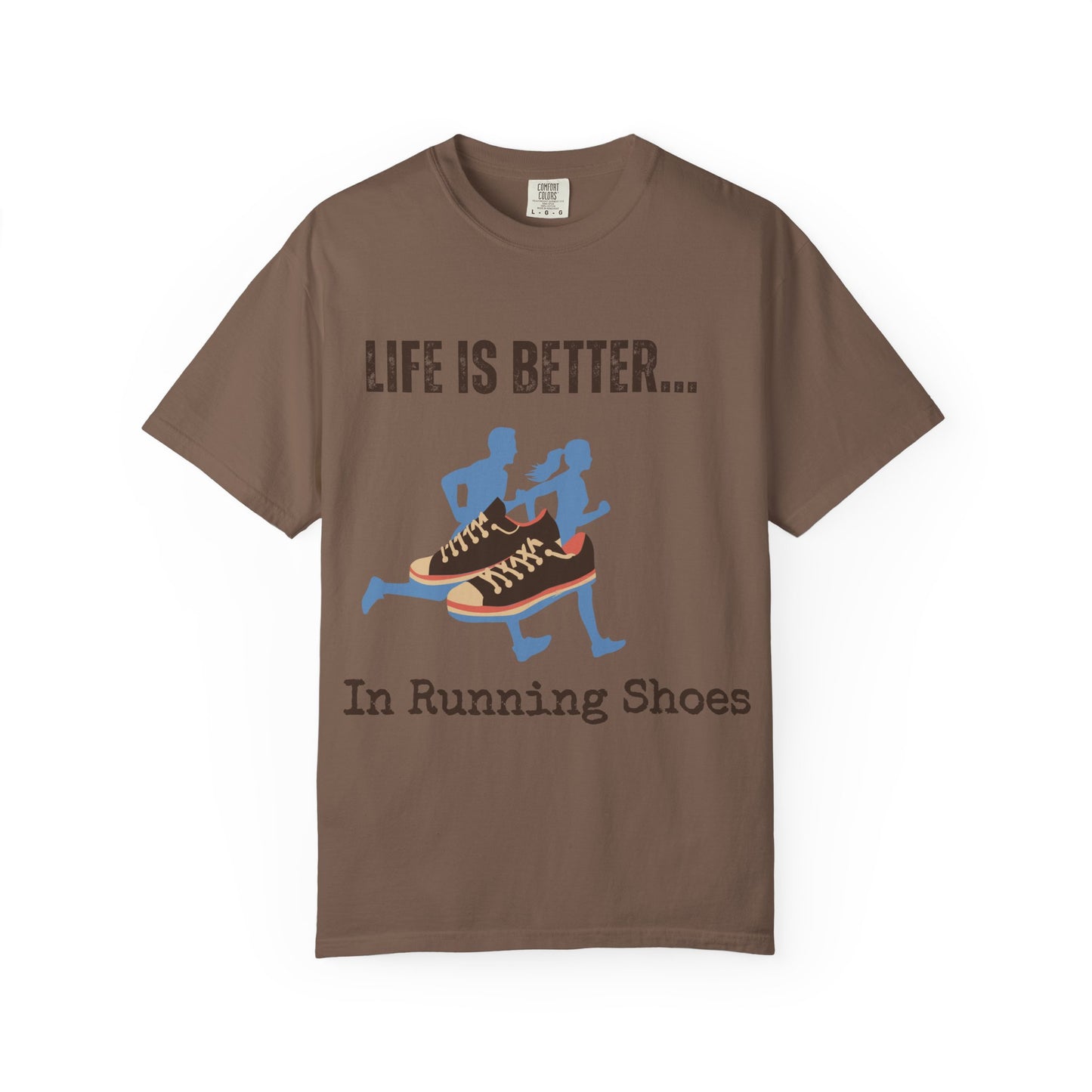 Life Is Better...In Running Shoes Unisex Graphic T-shirt