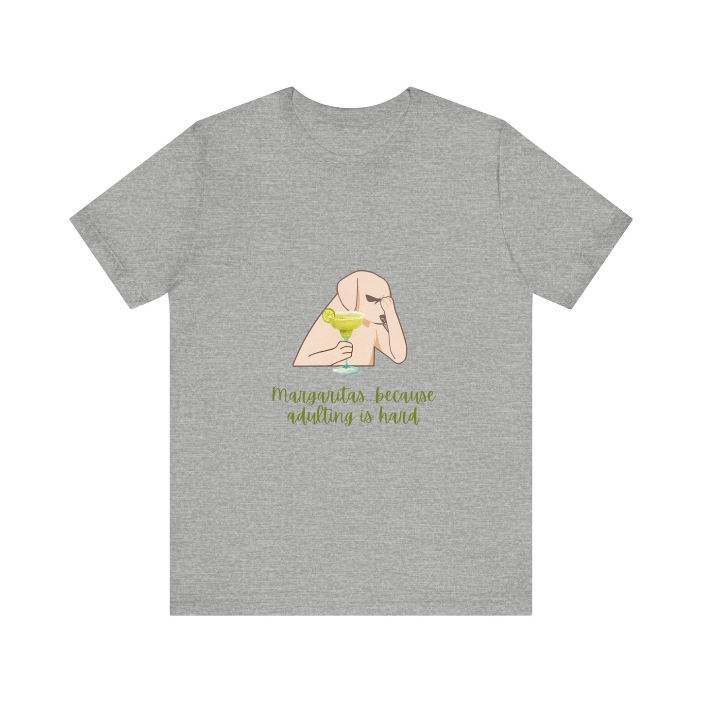 Margaritas...Because Adulting Is Hard Unisex Jersey Short Sleeve Tee