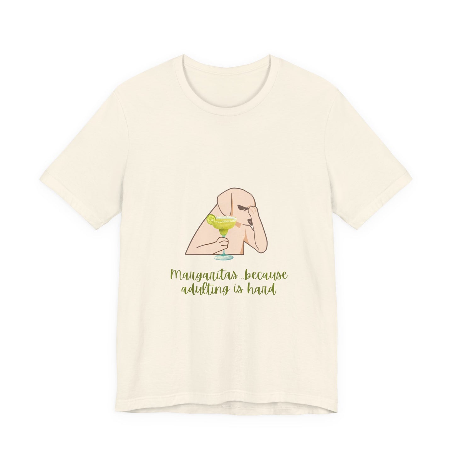 Margaritas...Because Adulting Is Hard Unisex Jersey Short Sleeve Tee