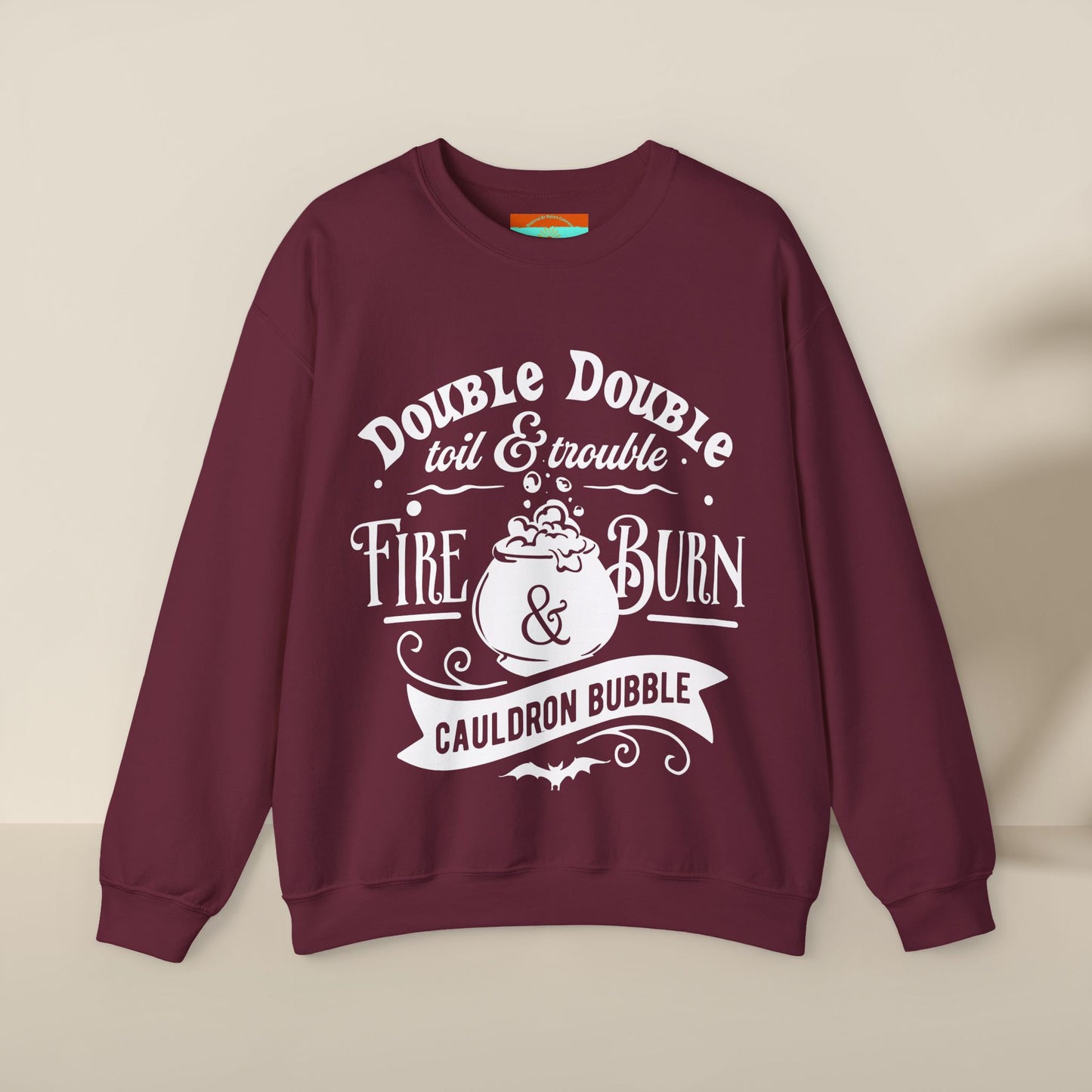 Double Double, Toil and Trouble, Cozy Up While Cauldrons Bubble! Crewneck Sweatshirt