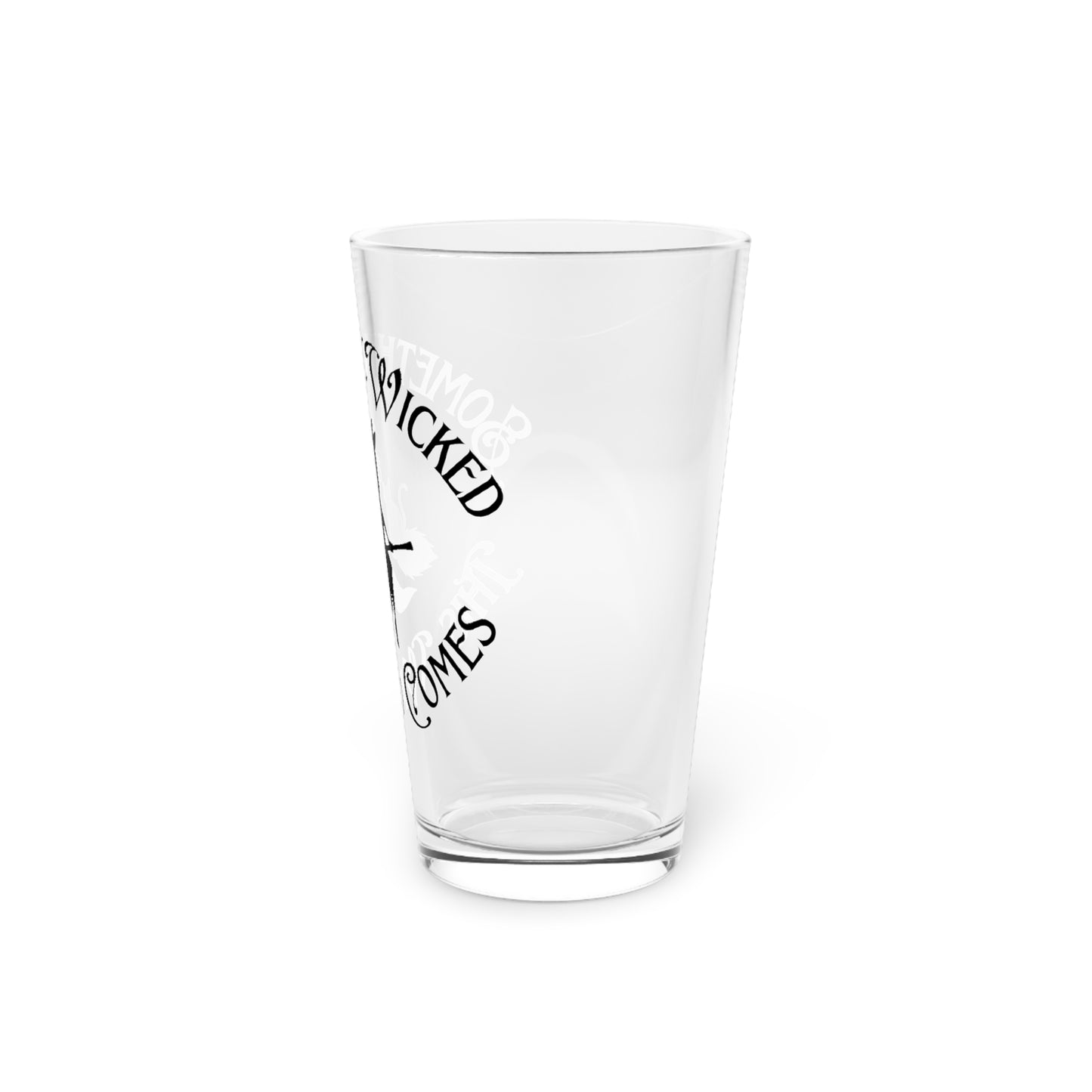 Something Wicked This Way Comes Halloween 16oz Pint Glass
