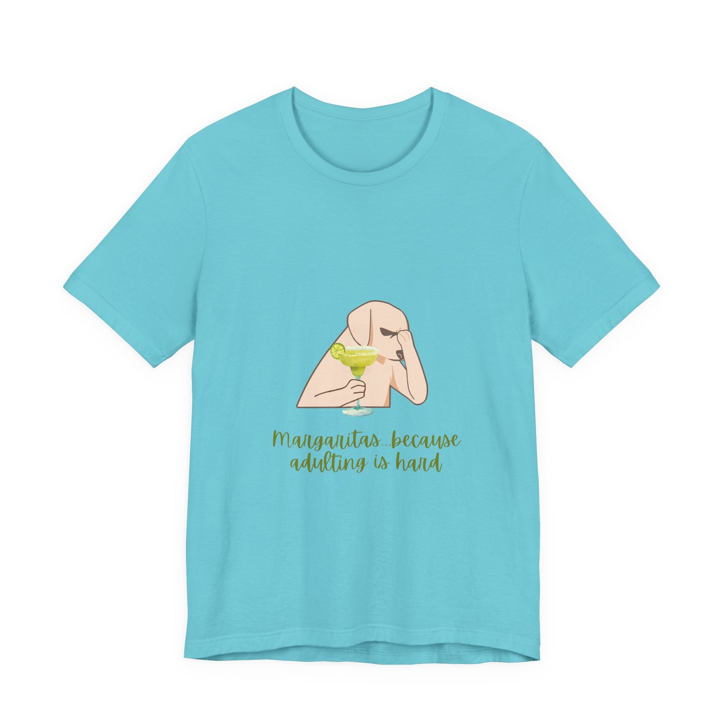 Margaritas...Because Adulting Is Hard Unisex Jersey Short Sleeve Tee