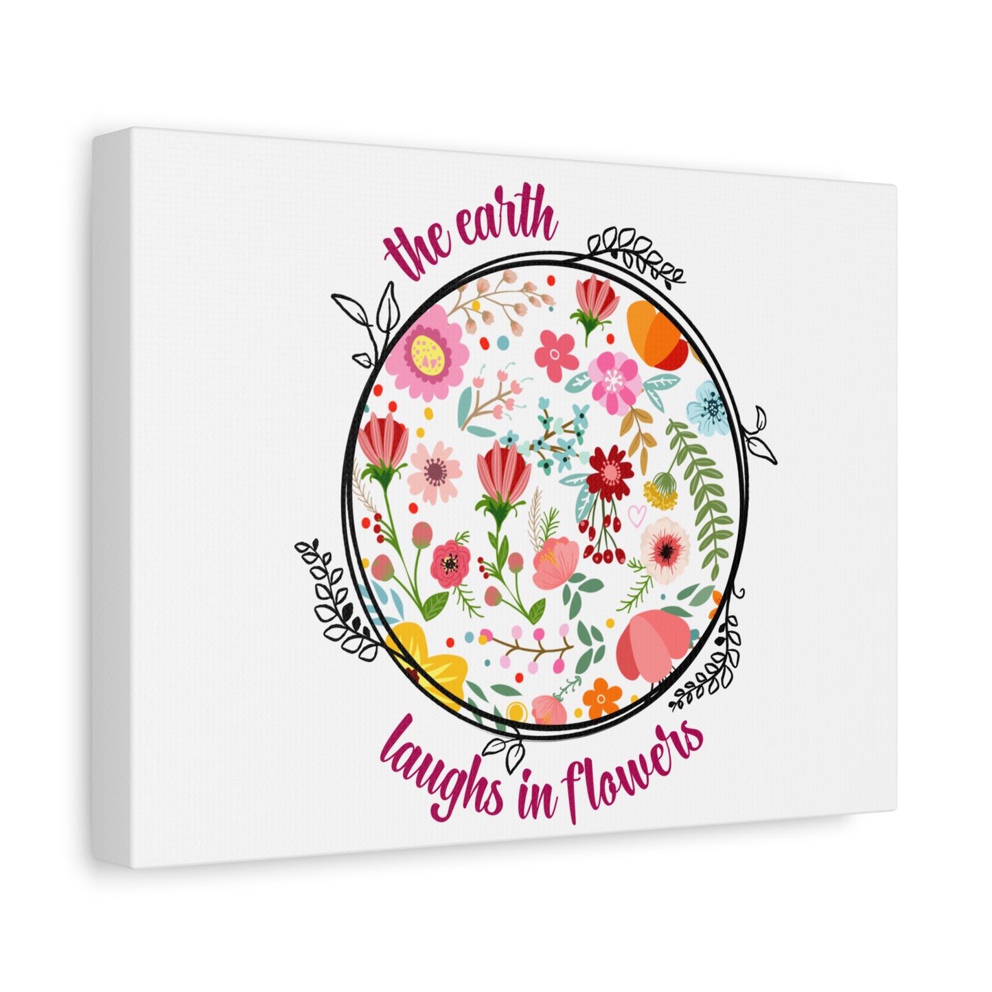 Floral Wall Art – “The Earth Laughs in Flowers” Matte Canvas