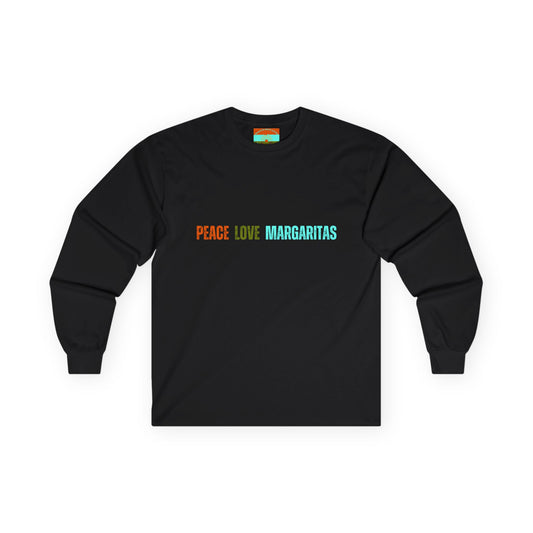 Peace Love Margaritas Ultra Cotton Long Sleeve Tee