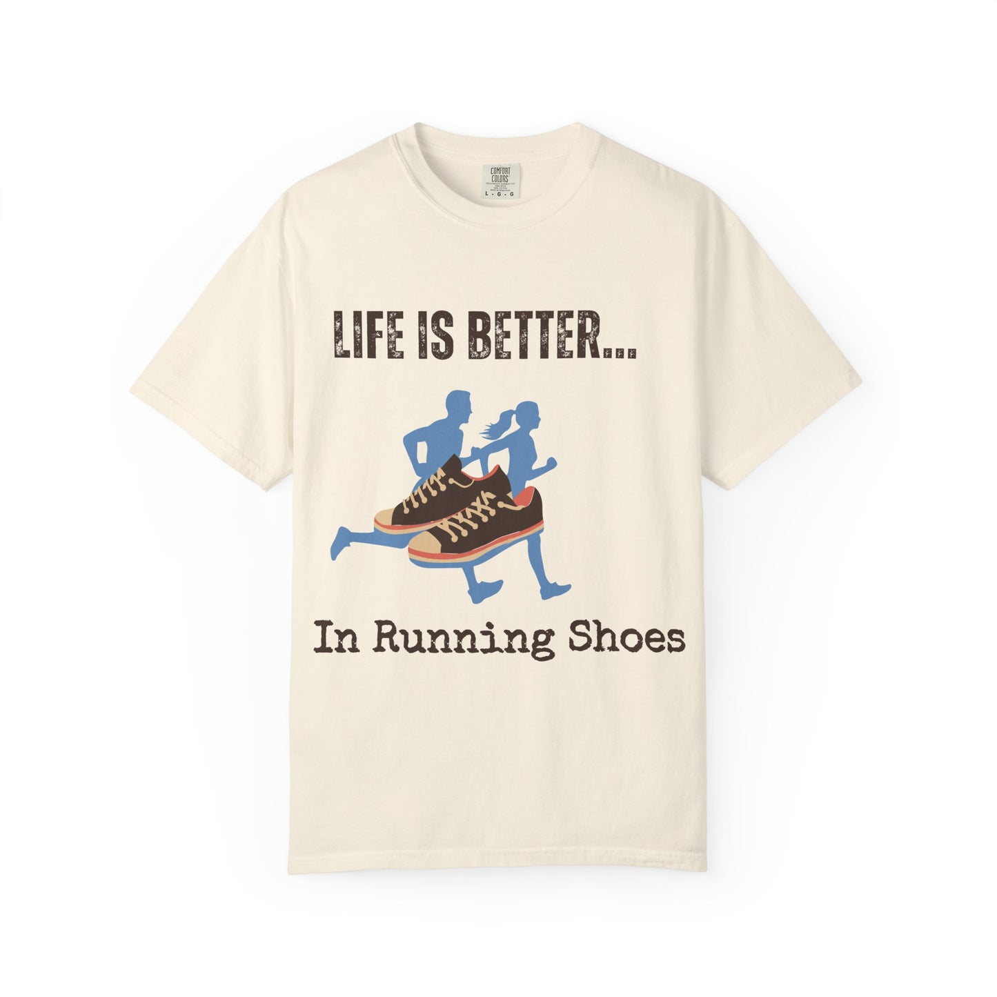 Life Is Better...In Running Shoes Unisex Graphic T-shirt