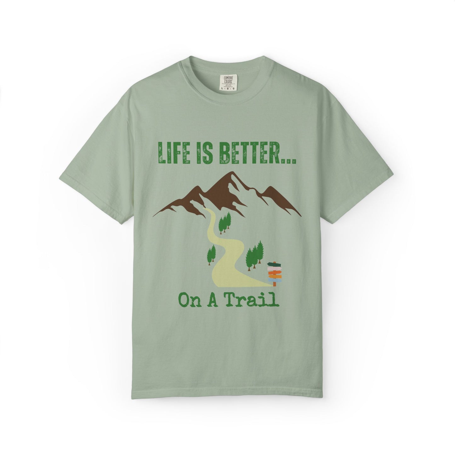 Life Is Better...On A Trail Unisex Graphic T-shirt