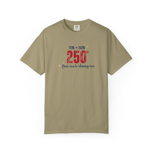 250th Anniversary Tee — "From Sea to Shining Sea" 1776-2026 Celebration T-Shirt