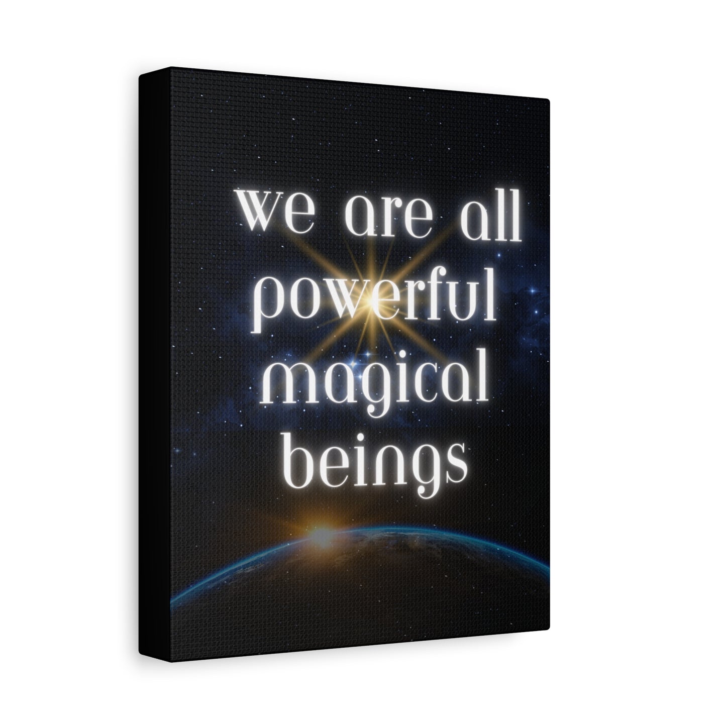 Cosmic Mystical Wall Art – “We Are All Powerful Magical Beings” - Matte Canvas