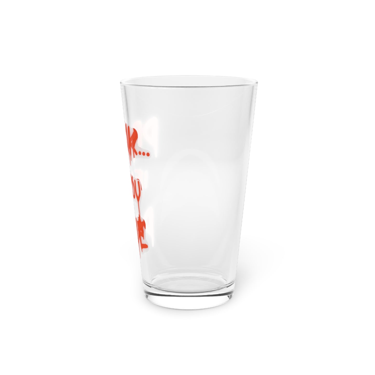 Drink...If You Dare Halloween 16oz Pint Glass