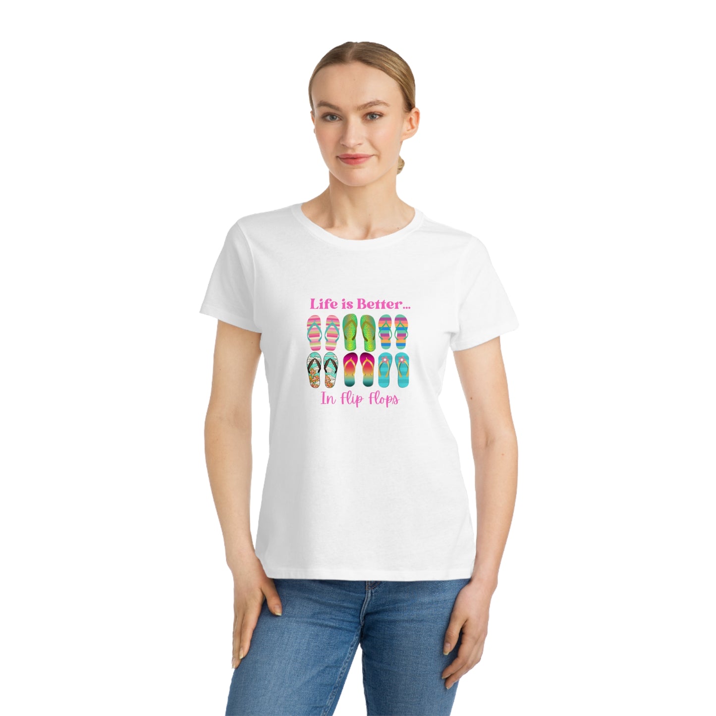 Life is Better...In Flip Flops Organic Women's T-Shirt