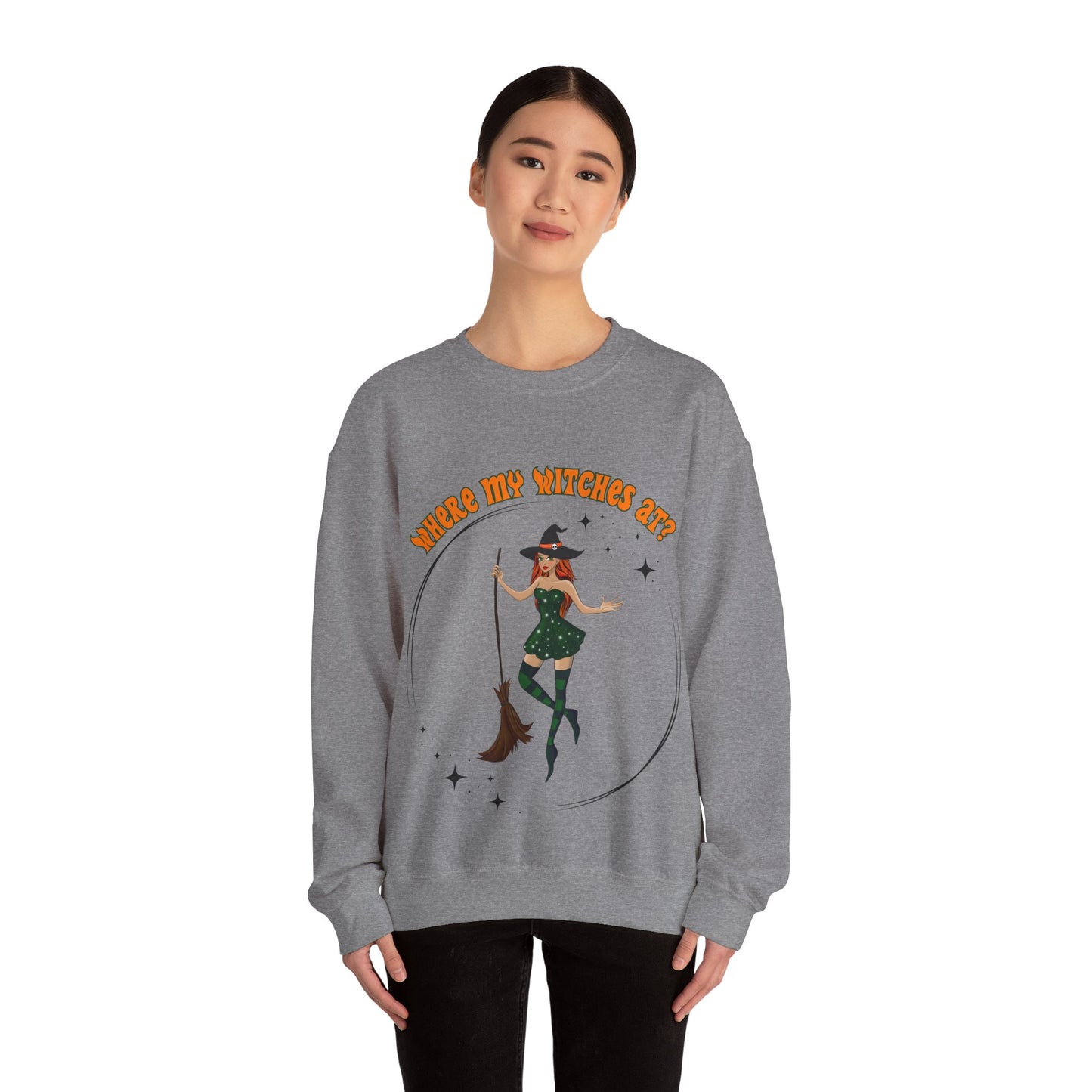 Where My Witches At? Crewneck Sweatshirt