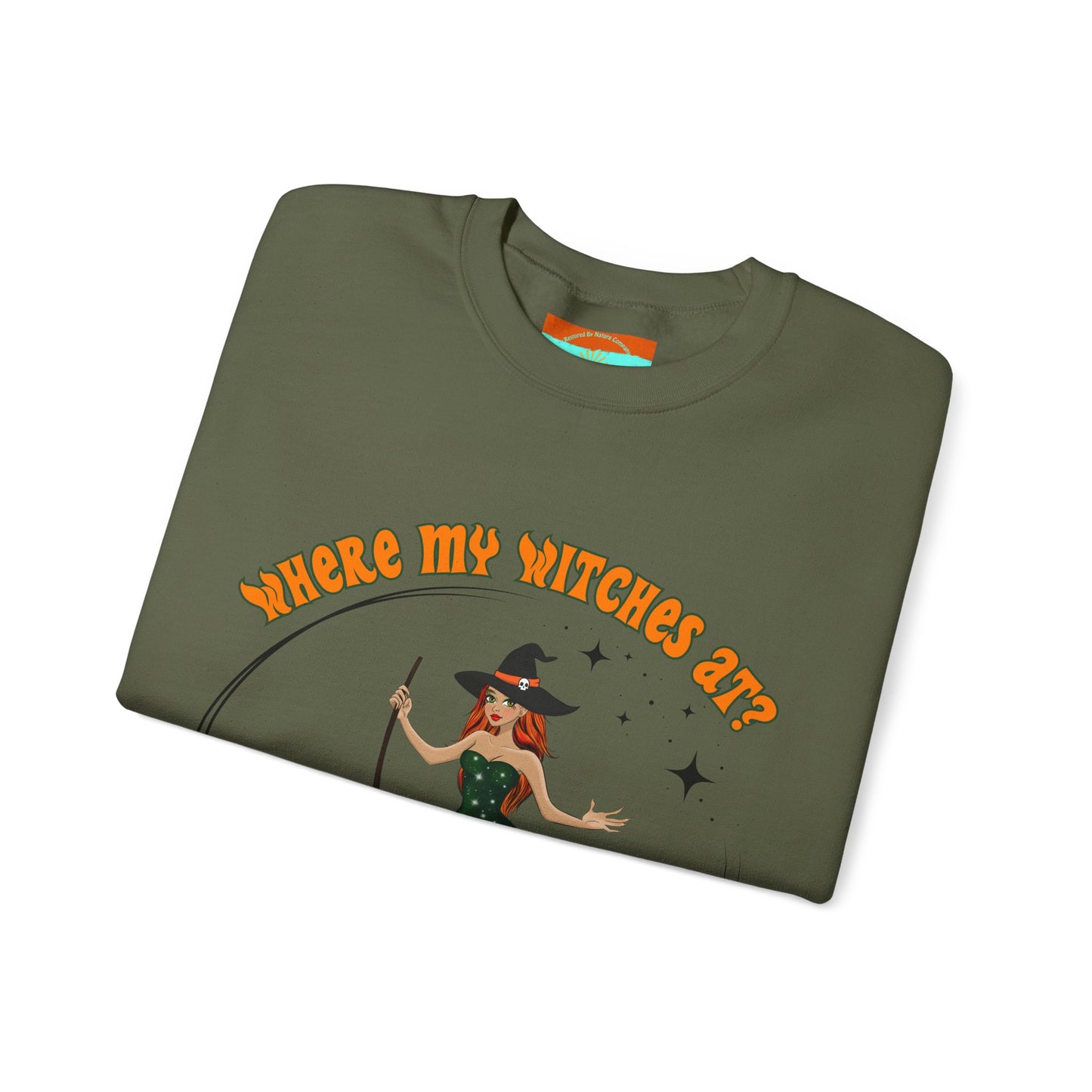 Where My Witches At? Crewneck Sweatshirt