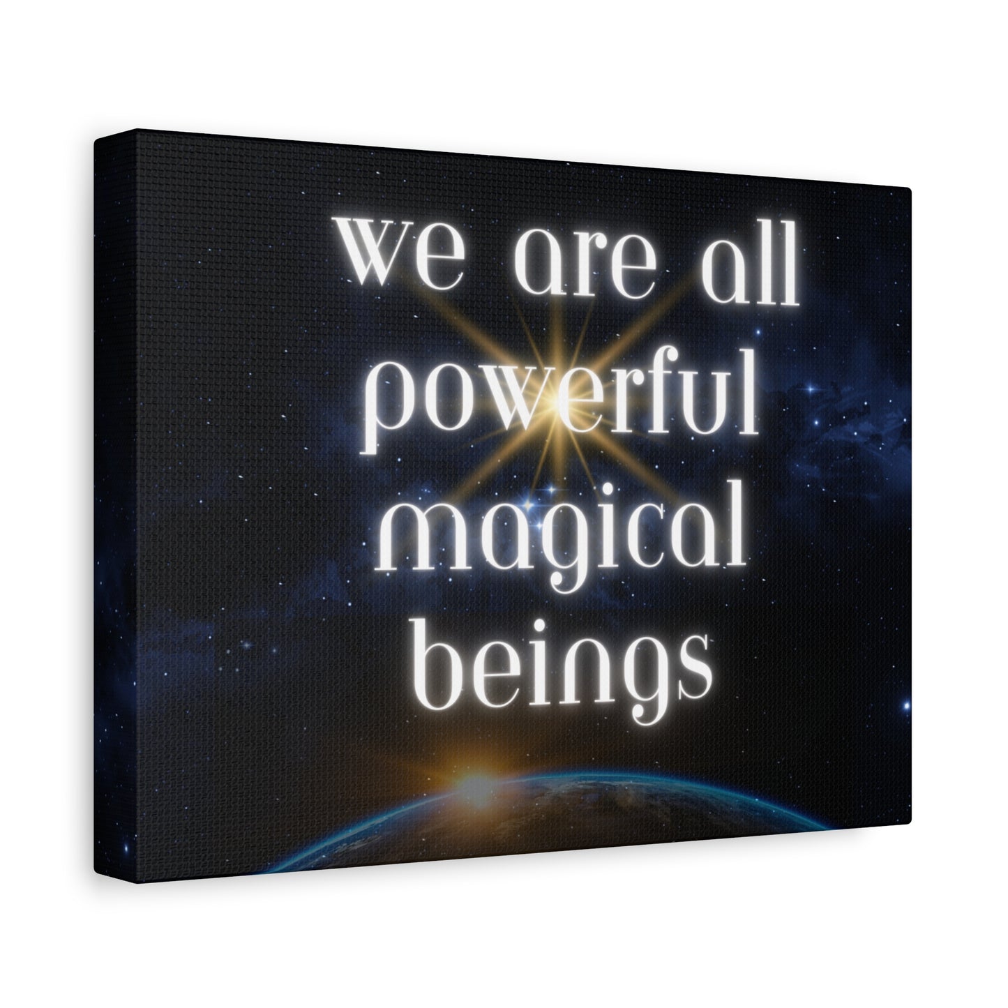 Cosmic Mystical Wall Art – “We Are All Powerful Magical Beings” - Matte Canvas