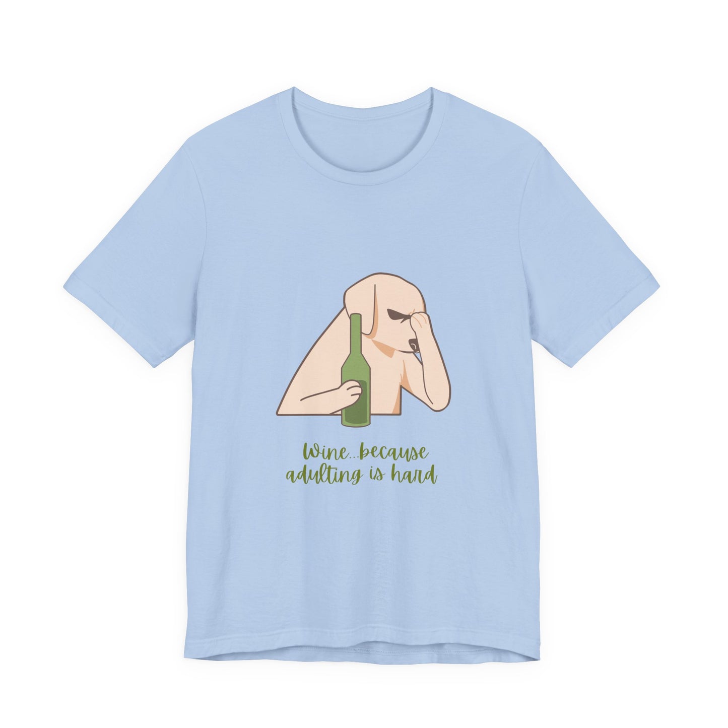Wine...Because Adulting Is Hard Unisex Jersey Short Sleeve Tee