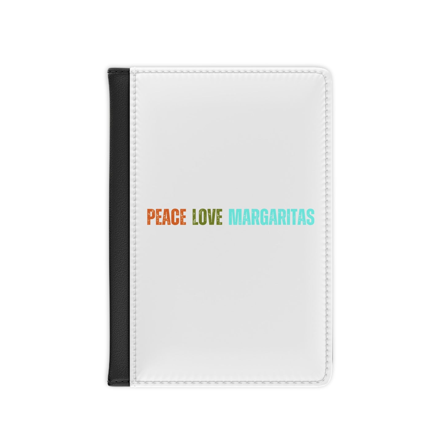 Peace Love Margaritas Passport Cover