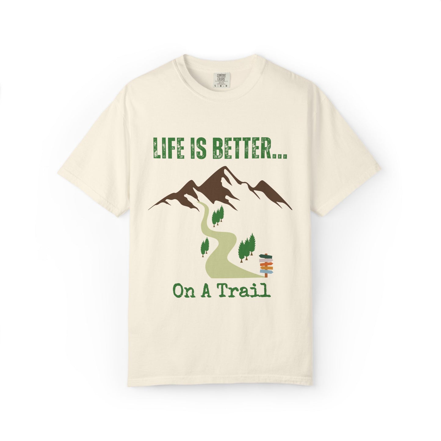 Life Is Better...On A Trail Unisex Graphic T-shirt
