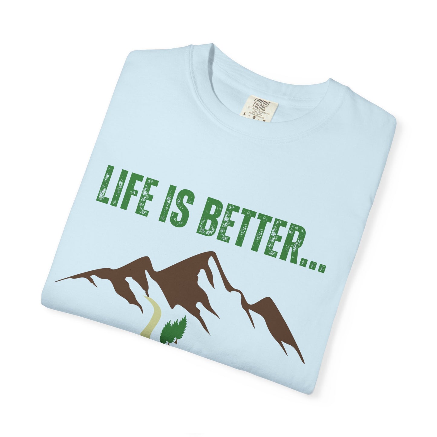 Life Is Better...On A Trail Unisex Graphic T-shirt