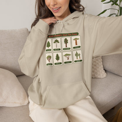 Nature Studies: Meet The Trees Hoodie