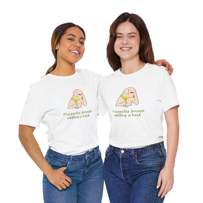 Margaritas...Because Adulting Is Hard | Unisex Jersey T-Shirt