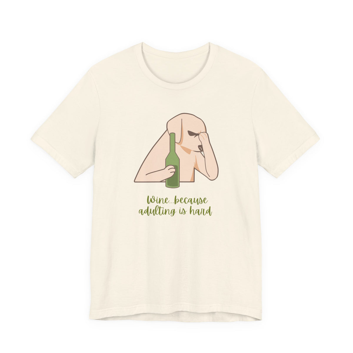 Wine...Because Adulting Is Hard | Unisex Jersey T-Shirt