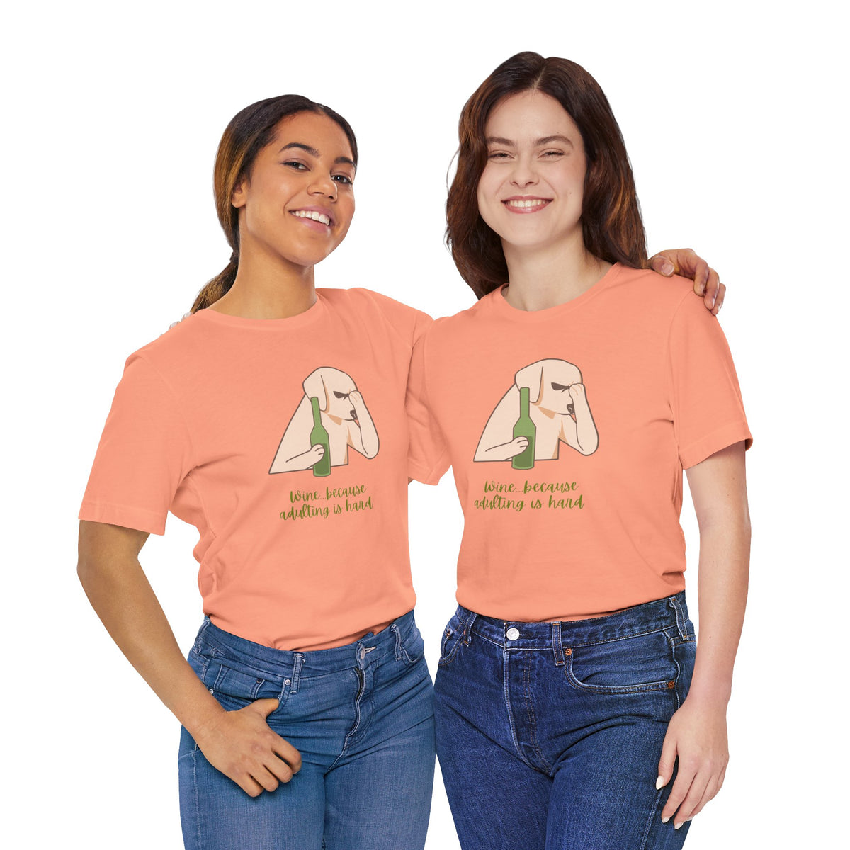Wine...Because Adulting Is Hard | Unisex Jersey T-Shirt