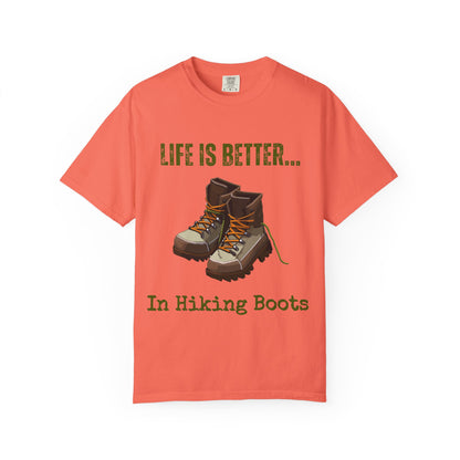 Life Is Better...In Hiking Boots Unisex Graphic T-shirt