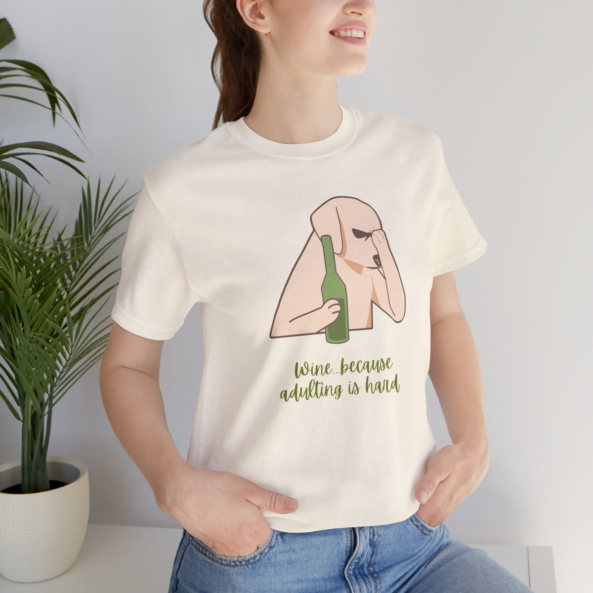 Wine...Because Adulting Is Hard | Unisex Jersey T-Shirt