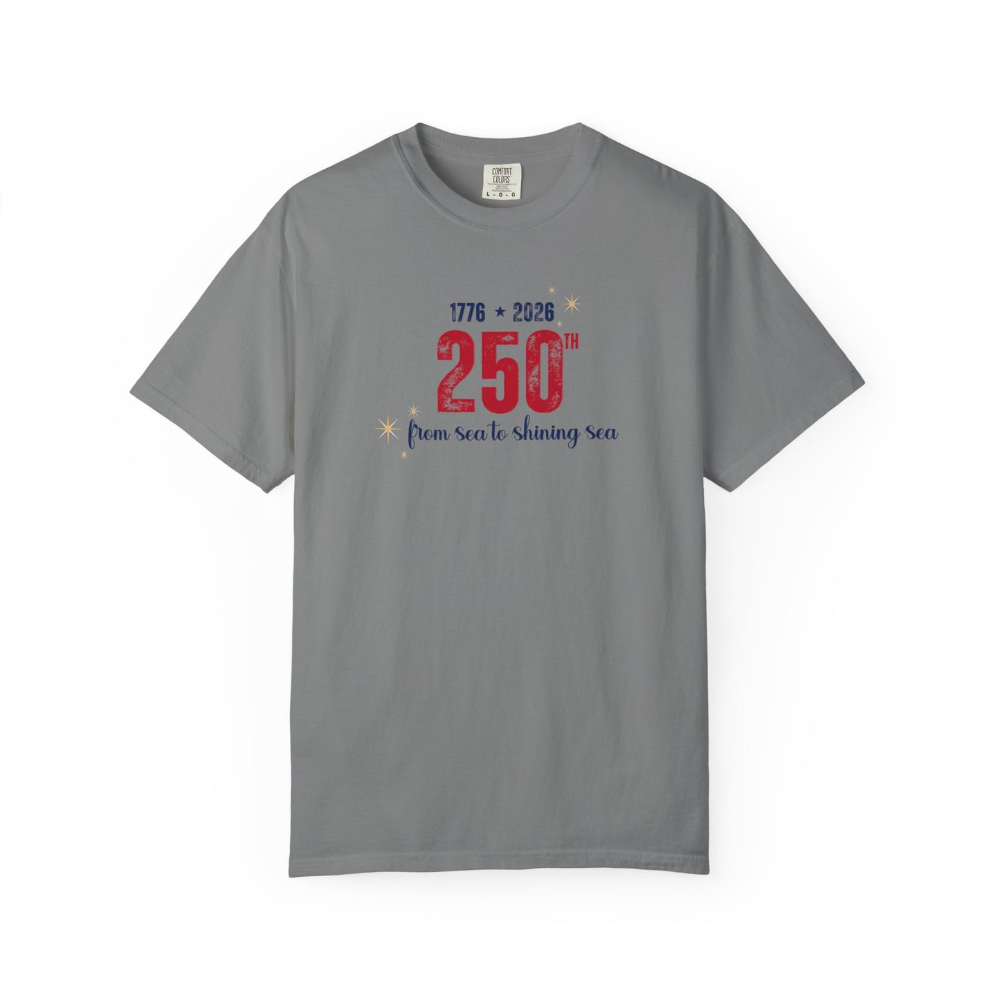 250th Anniversary Tee — "From Sea to Shining Sea" 1776-2026 Celebration T-Shirt