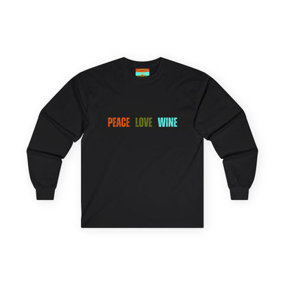 Peace Love Wine Ultra Cotton Long Sleeve Tee
