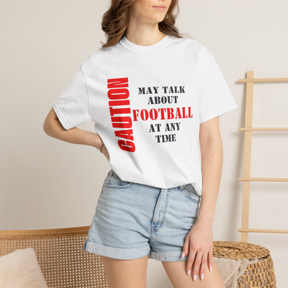 CAUTION: May Talk About Football Graphic Tee | Unisex Garment-Dyed T-Shirt