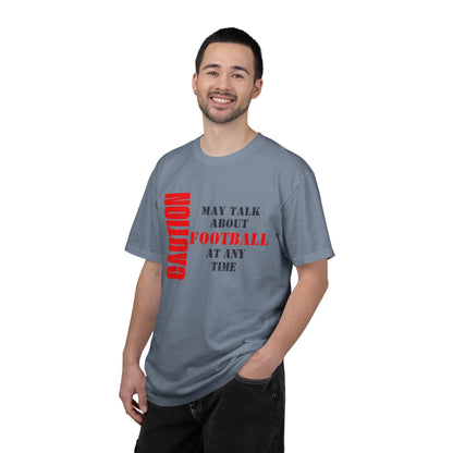 CAUTION: May Talk About Football Graphic Tee | Unisex Garment-Dyed T-Shirt