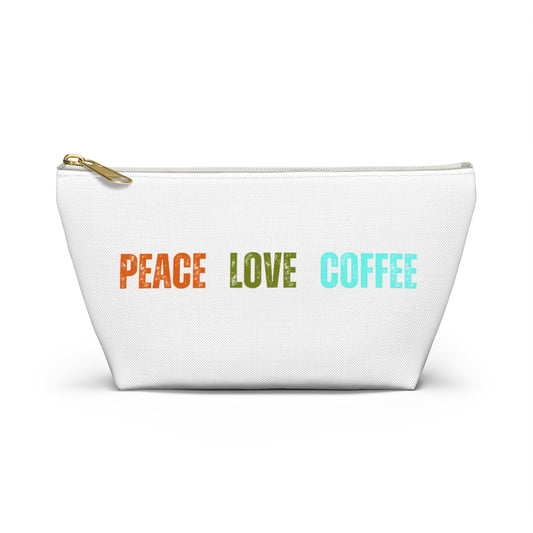 Peace Love Coffee Accessory Pouch w T-bottom