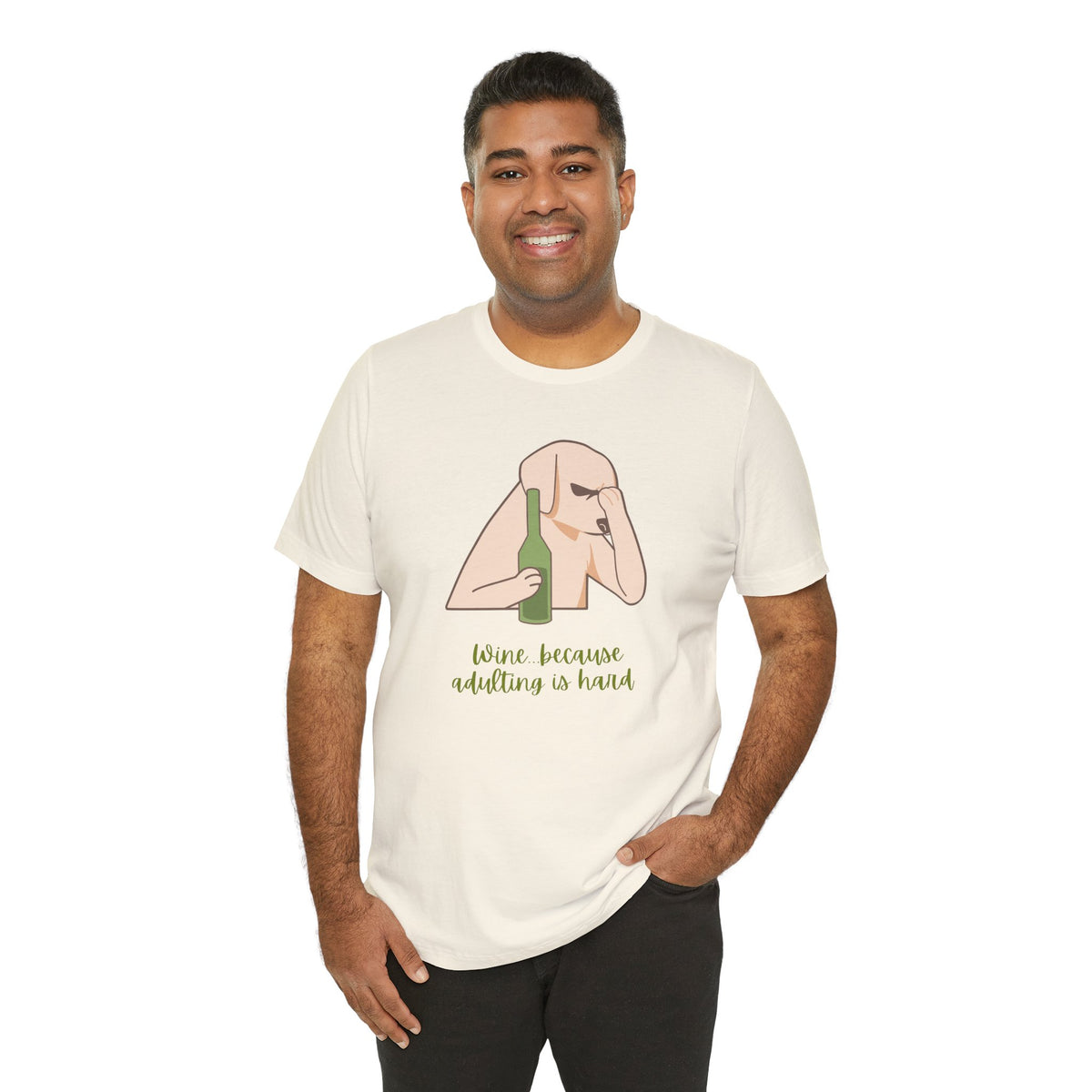Wine...Because Adulting Is Hard | Unisex Jersey T-Shirt