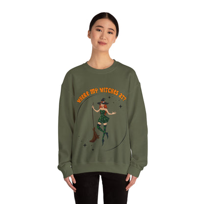 Where My Witches At? Crewneck Sweatshirt