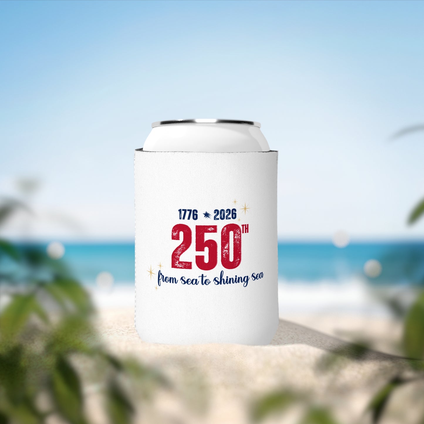 250th Anniversary Can Cooler — "From Sea to Shining Sea" — 1776 2026 Patriotic Celebration Koozie