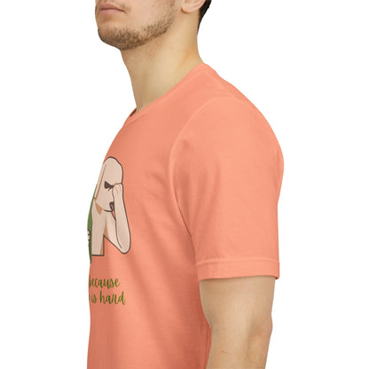 Wine...Because Adulting Is Hard | Unisex Jersey T-Shirt