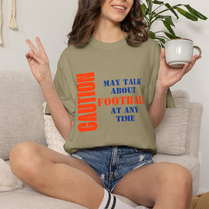 Football Graphic Tee | CAUTION May Talk About Football At Any Time | Orange & Blue