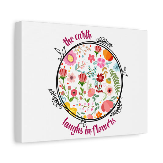 Floral Wall Art – “The Earth Laughs in Flowers” Matte Canvas