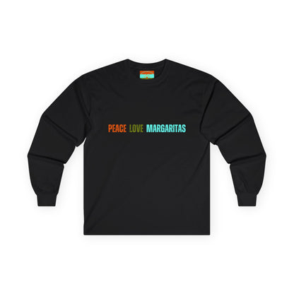 Peace Love Margaritas Ultra Cotton Long Sleeve Tee